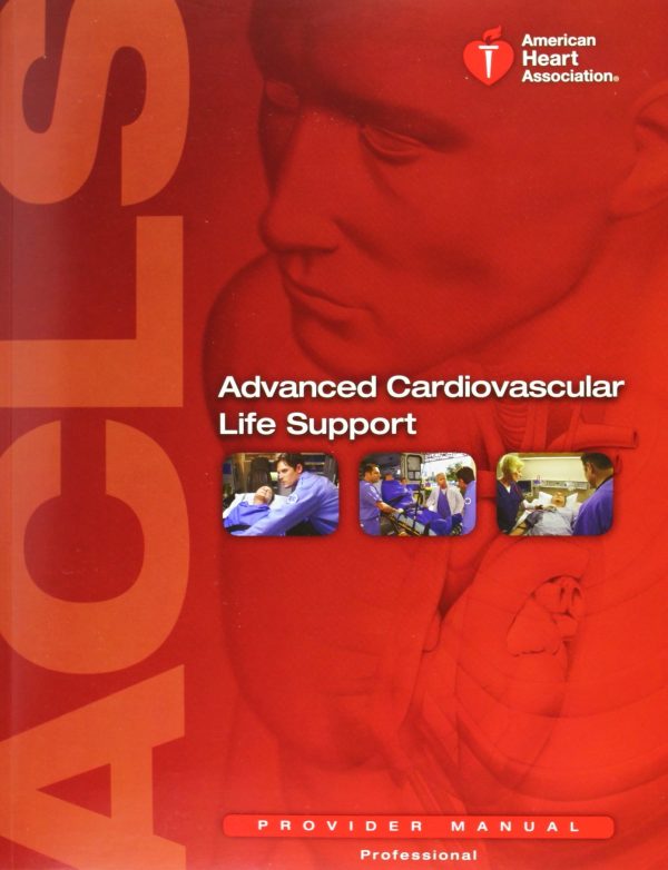 AHA ACLS - Advanced Cardiovascular Life Support (ACLS)